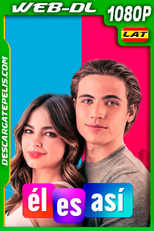 Él es asà (2021) 1080p WEB-DL Latino Él es asà (2021) 1080p WEB-DL Latino