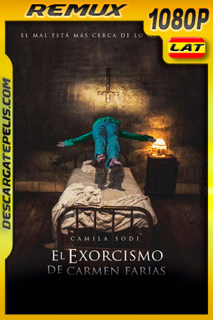 El exorcismo de Carmen FarÃas (2021) 1080p Remux Latino El exorcismo de Carmen FarÃas (2021) 1080p Remux Latino
