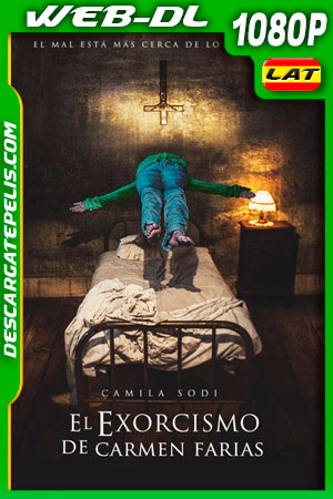 El exorcismo de Carmen FarÃas (2021) 1080p WEB-DL Latino El exorcismo de Carmen FarÃas (2021) 1080p WEB-DL Latino