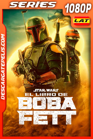 El libro de Boba Fett Temporada 1 (2021) 1080p WEB-DL Latino El libro de Boba Fett Temporada 1 (2021) 1080p WEB-DL Latino