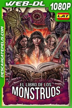 El Libro de Los Monstruos (2018) 1080p WEB-DL Latino El Libro de Los Monstruos (2018) 1080p WEB-DL Latino