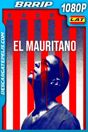 El Mauritano (2021) 1080p BRRip Latino El Mauritano (2021) 1080p BRRip Latino