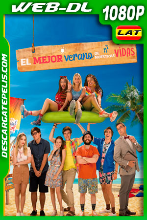El mejor verano de nuestras vidas (2020) 1080p WEB-DL Latino El mejor verano de nuestras vidas (2020) 1080p WEB-DL Latino