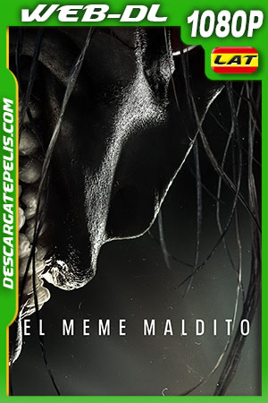 El meme maldito (2022) 1080p WEB-DL Latino El meme maldito (2022) 1080p WEB-DL Latino