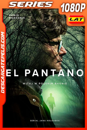 El pantano (2018) Temporada 1 1080p WEB-DL Latino El pantano (2018) Temporada 1 1080p WEB-DL Latino
