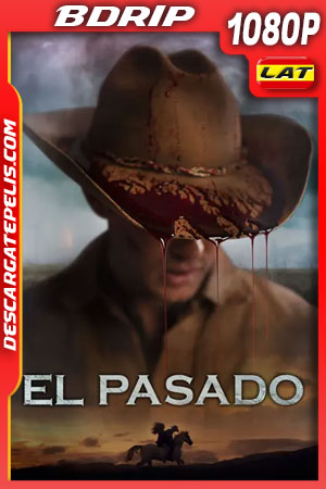 El pasado (2019) 1080p BDrip Latino El pasado (2019) 1080p BDrip Latino
