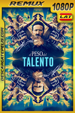 El peso del talento (2022) 1080p REMUX Latino El peso del talento (2022) 1080p REMUX Latino