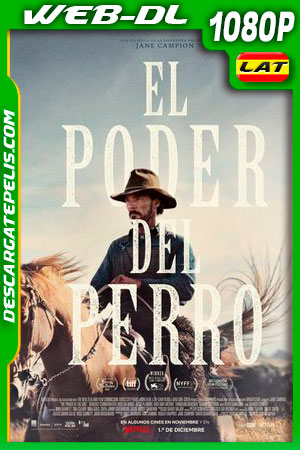 El poder del perro (2021) 1080p WEB-DL Latino El poder del perro (2021) 1080p WEB-DL Latino