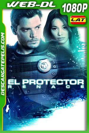 El Protector: Renace (2022) 1080p WEB-DL Latino ligero El Protector: Renace (2022) 1080p WEB-DL Latino ligero