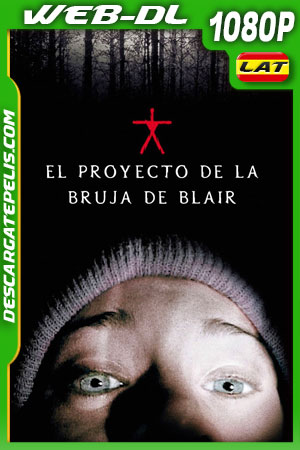 El proyecto de la bruja de Blair (1999) 1080p WEB-DL Latino El proyecto de la bruja de Blair (1999) 1080p WEB-DL Latino