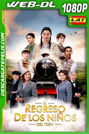 Ver o Descargar El regreso de los niños del tren LATINO