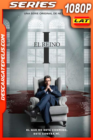 El Reino (2021) Temporada 1 1080p WEB-DL Latino El Reino (2021) Temporada 1 1080p WEB-DL Latino