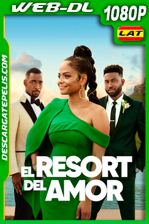 El resort del amor (2021) 1080p WEB-DL Latino El resort del amor (2021) 1080p WEB-DL Latino
