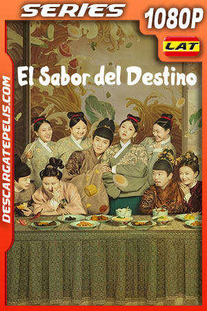 El Sabor del Destino Temporada 1 (2022) 1080p WEB-DL Latino El Sabor del Destino Temporada 1 (2022) 1080p WEB-DL Latino