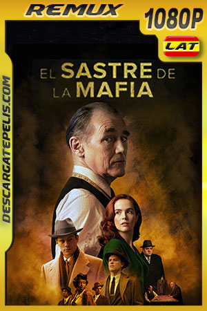 El Sastre de la Mafia (2022) 1080p Remux Latino El Sastre de la Mafia (2022) 1080p Remux Latino