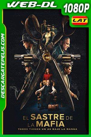 El Sastre de la Mafia (2022) 1080p WEB-DL Latino El Sastre de la Mafia (2022) 1080p WEB-DL Latino