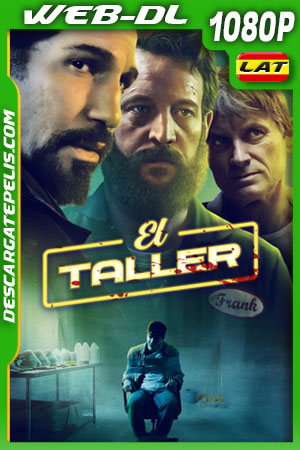 El taller (2021) 1080p WEB-DL Latino El taller (2021) 1080p WEB-DL Latino