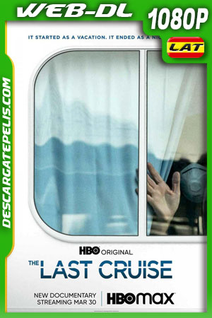 El último crucero (2021) 1080p WEB-DL Latino El último crucero (2021) 1080p WEB-DL Latino