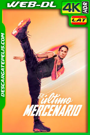 El último mercenario (2021) 4K WEB-DL HDR Latino El último mercenario (2021) 4K WEB-DL HDR Latino