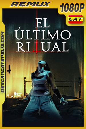 El último ritual (2022) 1080p Remux Latino El último ritual (2022) 1080p Remux Latino