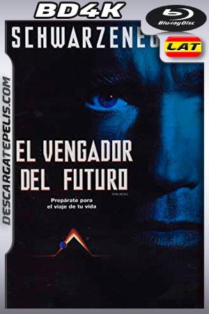 El vengador del futuro (1990) BD4K Latino