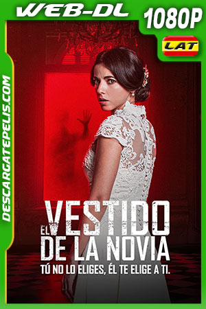 El vestido de la novia (2020) 1080p WEB-DL AMZN Latino El vestido de la novia (2020) 1080p WEB-DL AMZN Latino