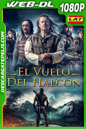 El Vuelo Del Halcón (2020) 1080p WEB-DL Latino El Vuelo Del Halcón (2020) 1080p WEB-DL Latino