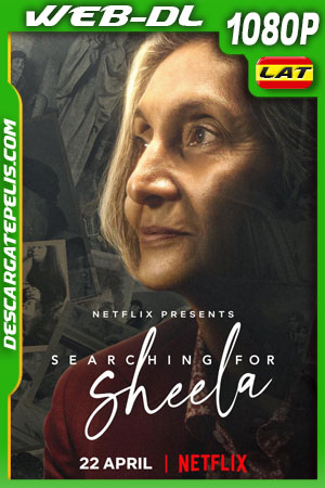 En busca de Sheela (2021) 1080p WEB-DL Latino En busca de Sheela (2021) 1080p WEB-DL Latino