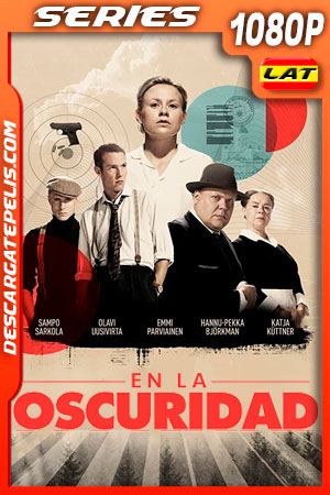 En La Oscuridad Temporada 1 (2019) 1080p WEB-DL Latino En La Oscuridad Temporada 1 (2019) 1080p WEB-DL Latino