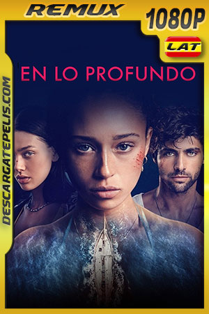 En Lo Profundo (2022) 1080p Remux Latino En Lo Profundo (2022) 1080p Remux Latino