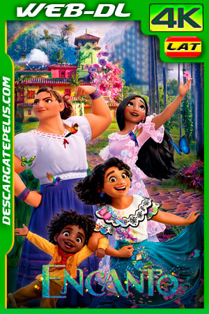Encanto (2021) 4K WEB-DL SDR Latino Encanto (2021) 4K WEB-DL SDR Latino