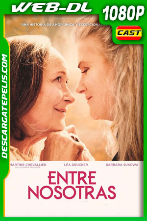 Entre Nosotras (2019) 1080p WEB-DL Entre Nosotras (2019) 1080p WEB-DL
