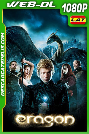 Eragon (2006) 1080p WEB-DL Latino Eragon (2006) 1080p WEB-DL Latino