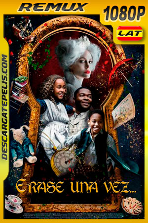Érase una vez (2020) 1080p Remux Latino Érase una vez (2020) 1080p Remux Latino