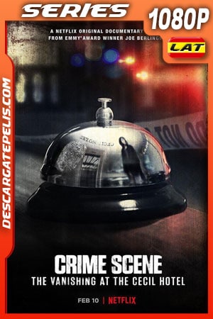Escena del crimen: Desaparición en el Hotel Cecil (2021) Temporada 1 1080p WEB-DL Latino Escena del crimen: Desaparición en el Hotel Cecil (2021) Temporada 1 1080p WEB-DL Latino