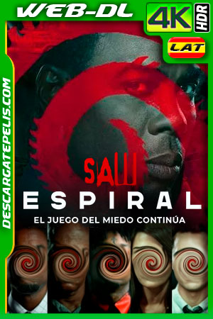 Espiral: El juego del miedo continĂșa (2021) 4K WEB-DL HDR Latino Espiral: El juego del miedo continĂșa (2021) 4K WEB-DL HDR Latino