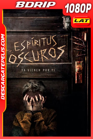 Espíritus oscuros (2021) 1080p BDrip Latino Espíritus oscuros (2021) 1080p BDrip Latino
