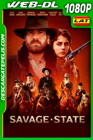 Estado Salvaje (2019) 1080p WEB-DL Latino Estado Salvaje (2019) 1080p WEB-DL Latino