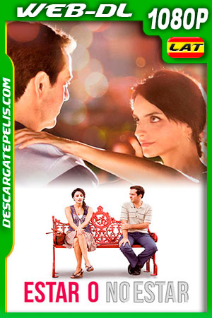 Estar o no Estar (2015) 1080p WEB-DL Latino Estar o no Estar (2015) 1080p WEB-DL Latino