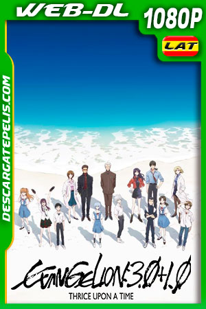 Evangelion: 3.0+1.01 Triple (2021) 1080p WEB-DL AMZN Latino Evangelion: 3.0+1.01 Triple (2021) 1080p WEB-DL AMZN Latino