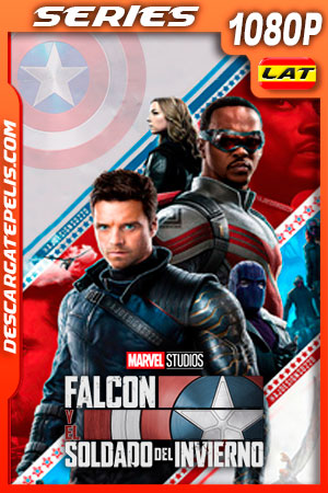 Falcon y el Soldado de Invierno Temporada 1 (2021) 1080p WEB-DL Latino Falcon y el Soldado de Invierno Temporada 1 (2021) 1080p WEB-DL Latino