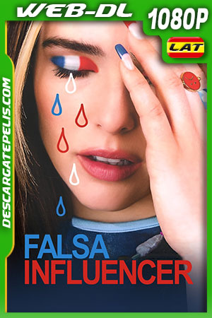 Falsa influencer (2022) 1080p WEB-DL Latino Falsa influencer (2022) 1080p WEB-DL Latino