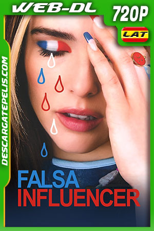 Falsa influencer (2022) 720p WEB-DL Latino Falsa influencer (2022) 720p WEB-DL Latino
