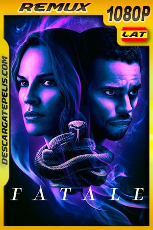 Fatale (2020) 1080p Remux Latino Fatale (2020) 1080p Remux Latino