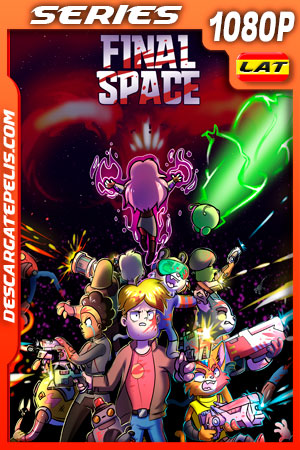 Final Space Temporada 3 (2021) 1080p WEB-DL Latino Final Space Temporada 3 (2021) 1080p WEB-DL Latino