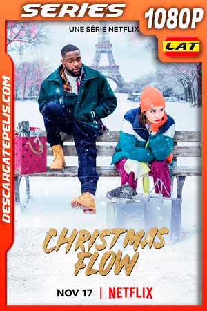 Flow de Navidad (2021) Temporada 1 1080p WEB-DL Latino Flow de Navidad (2021) Temporada 1 1080p WEB-DL Latino