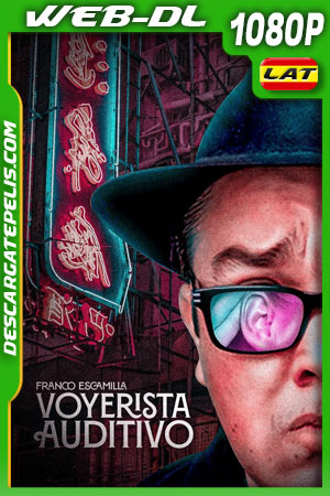 Franco Escamilla: Voyerista auditivo (2022) 1080p WEB-DL Latino Franco Escamilla: Voyerista auditivo (2022) 1080p WEB-DL Latino
