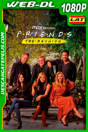 Amigos: La Reunion (2021) 1080p WEB-DL Latino Amigos: La Reunion (2021) 1080p WEB-DL Latino