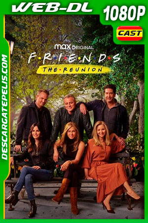 Friends: La Reunion (2021) 1080p WEB-DL