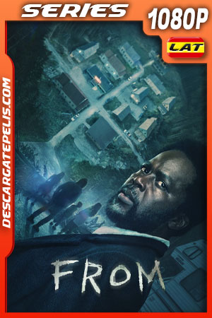 From Temporada 1 (2022) 1080p WEB-DL Latino From Temporada 1 (2022) 1080p WEB-DL Latino